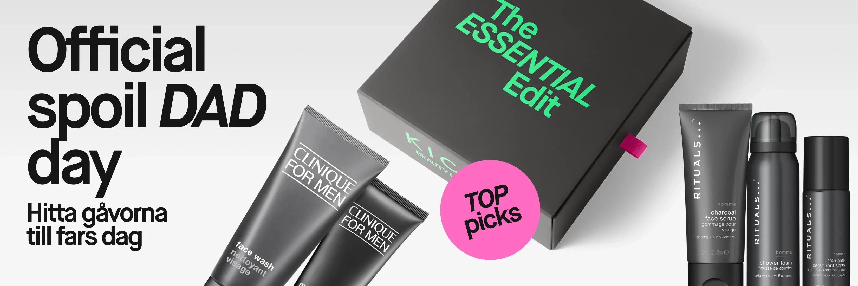 Texten ”Official spoil DAD day” och ”Hitta gåvorna till fars dag” med en svart KICKS-presentbox märkt ”The ESSENTIAL Edit”, Clinique For Men hudvård och Rituals Homme-produkter: charcoal face scrub, shower foam och 24h anti-perspirant spray. En rosa cirkel har texten ”TOP picks”.
