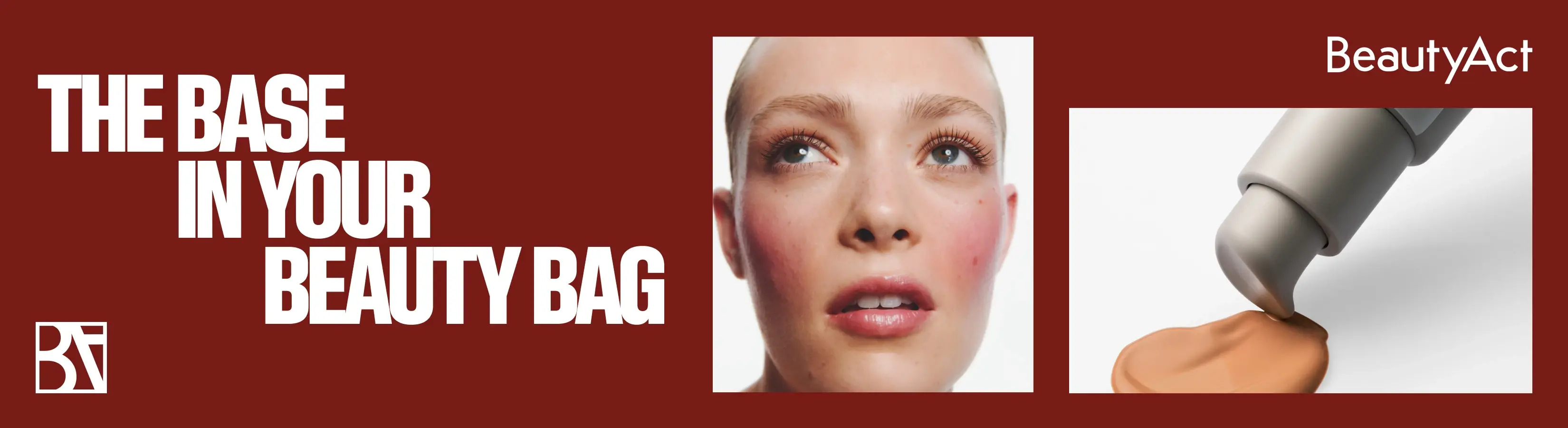 Bildet viser en markedsføring for BeautyAct med teksten "The base in your beauty bag". Til venstre er det et nærbilde av en rosa tube som presser ut et kremet produkt. Produktet ser ut til å være en leppebehandling eller sminkebase. Til høyre vises en person med oppsatt hår. Bakgrunnen er burgunderrød.