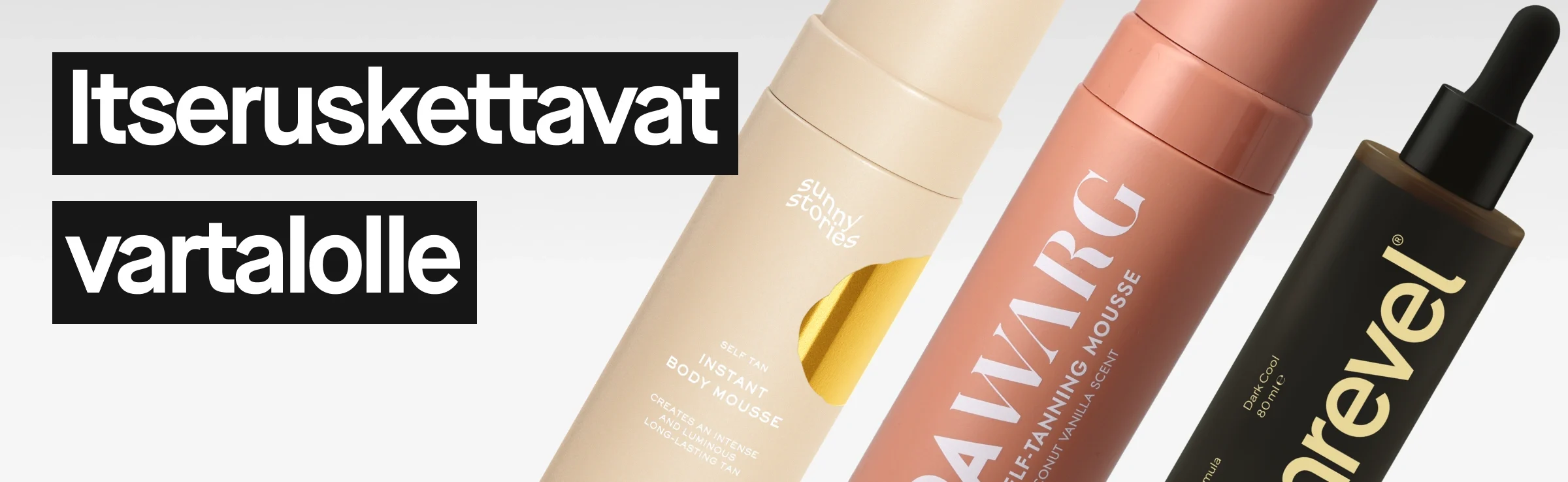 Useita vartalolle tarkoitettuja itseruskettavia tuotteita vaaleaa taustaa vasten: Sunny Stories Instant Body Mousse, Bondi Sands Self Tanning Mousse ja St. Tropez Self Tan pipetillä. Kuvassa teksti ”Self tan kropp” mustassa laatikossa.