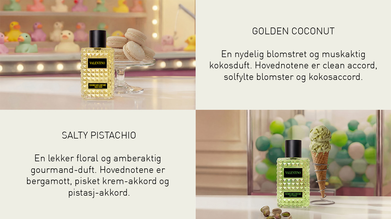 Valentino Golden Coconut og Salty Pistachio Hair & Body Mists vises i to miljøer med dessertinspirerte detaljer som makroner, pistasjis og pistasjnøtter. Teksten beskriver duftene som “En ljuvlig blommig och myskig kokosdoft” og “En läcker blommig och amber gourmanddoft” med noter av clean accord, soliga blommor, kokosaccord, bergamott, kremakkord og pistasjaccord.