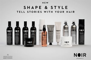 En rad hårvårdsprodukter från Noir Stockholm mot en ljusgrå bakgrund. Alla med eleganta svartvita förpackningar. Texten ovanför produkterna är"New Shape & Style Tell Stories With Your Hair". I nedre vänstra hörnet står "Made in Sweden" och i nedre högra hörnet står "NOIR Stockholm".