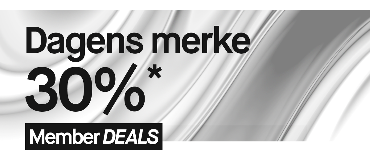 Dagens merke 30%*. Member deals.