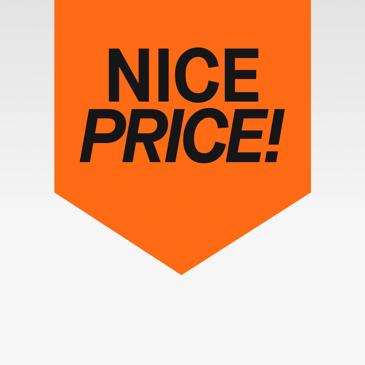 Orange grafisk etikett med texten “NICE PRICE!” i svart.