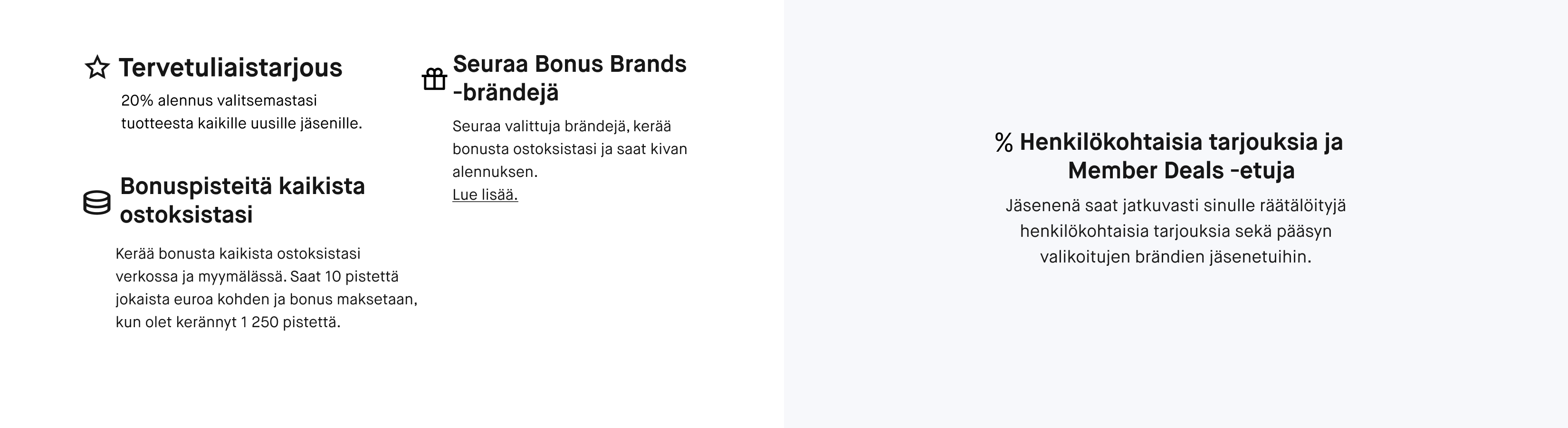 Yhteenveto KICKS Clubin eduista: tervetuliaisalennus, bonuspisteet ostoksista, Bonus Brands -edut sekä henkilökohtaiset tarjoukset ja Member Deals -edut.