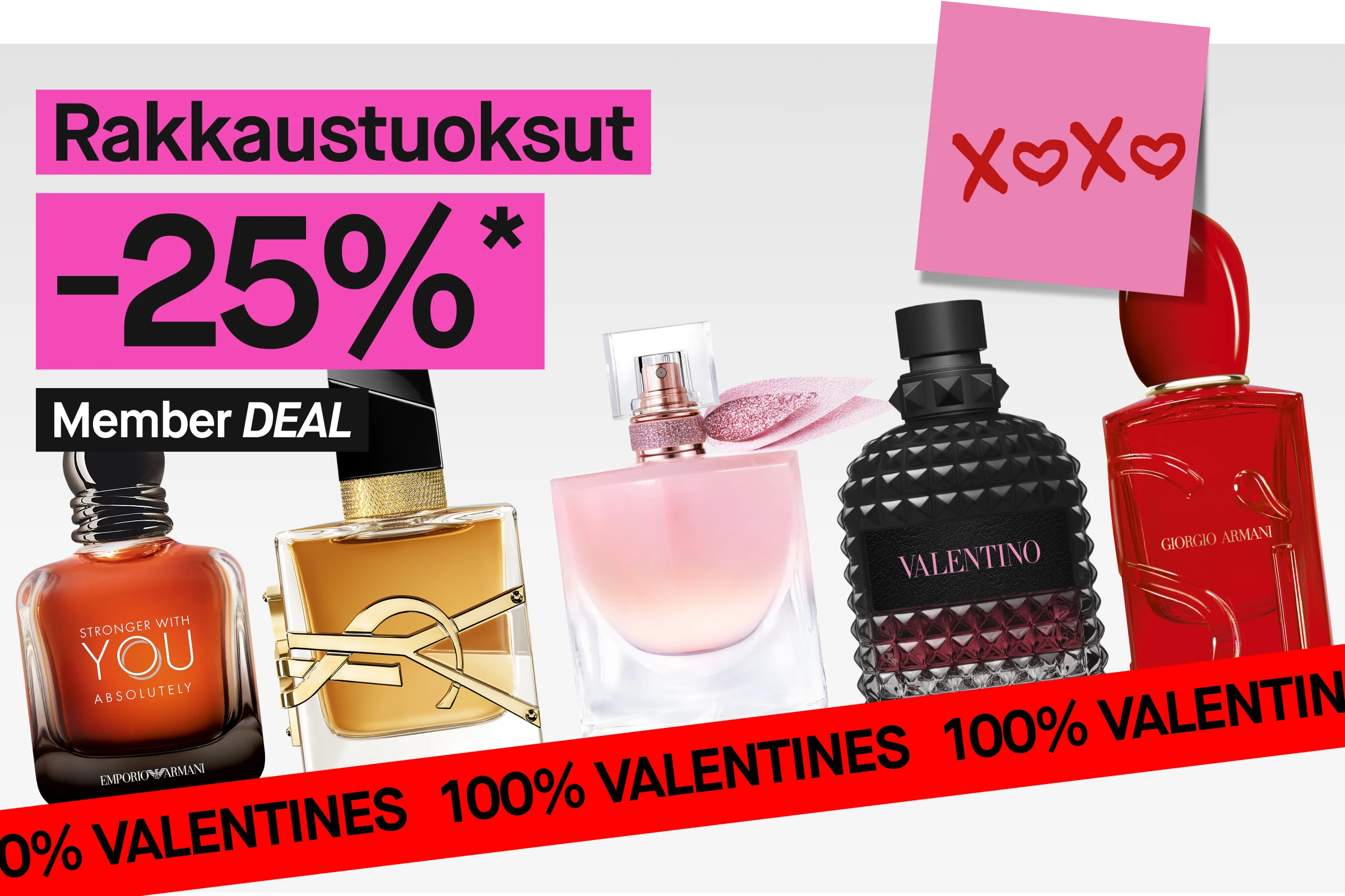 Useita hajuvesipulloja merkeiltä Emporio Armani, Mugler, Yves Saint Laurent, Valentino ja Giorgio Armani vinossa sommittelussa vaaleaa taustaa vasten. Kuvassa on vaaleanpunainen kampanjalaatikko tekstillä ”Rakkaustuoksut 25%” sekä merkintä ”Member Deal”.