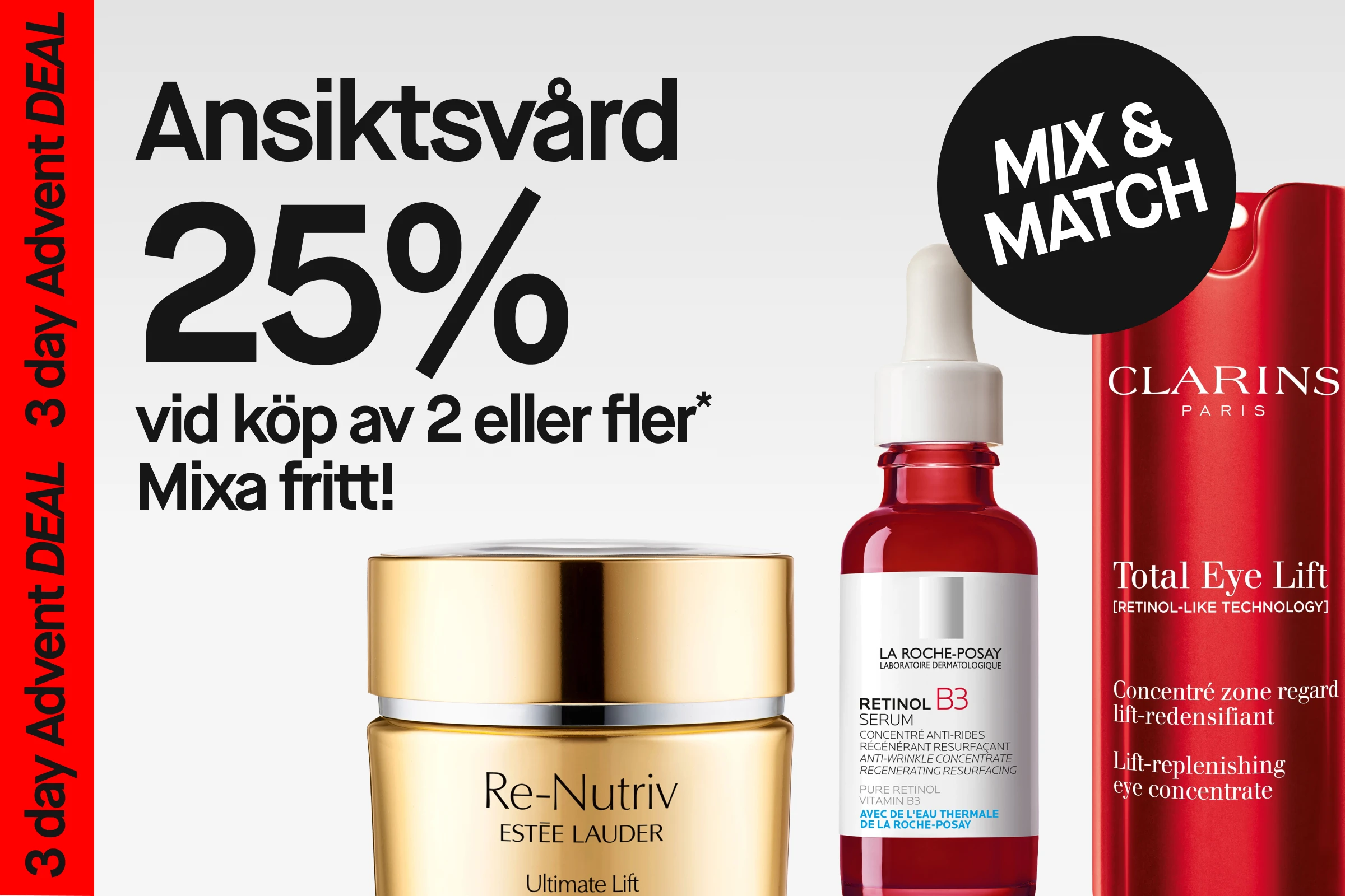 Hudvårdsprodukter placerade bredvid kampanjtexten "Ansiktsvård 25% vid köp av minst 2" med röd cirkel som markerar “4 days only”. Stilren kampanjbild med fokus på erbjudande och premiumprodukter.
