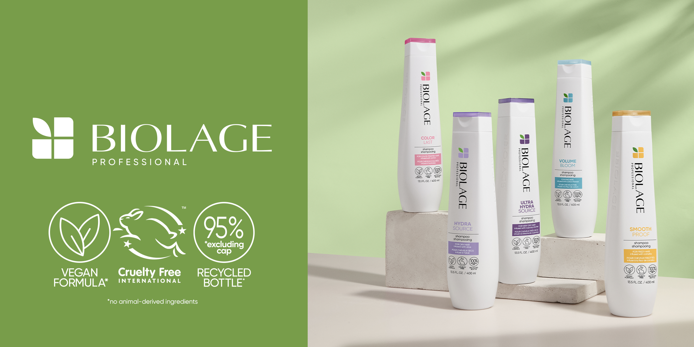 Vasemmalla puolella vihreä tausta, jossa on Biolage-logo ja teksti ”Biolage Professional”. Oikealla puolella viisi erilaista Biolage-shampoopulloa seisoo beigen värisellä alustalla vaaleanvihreällä taustalla.