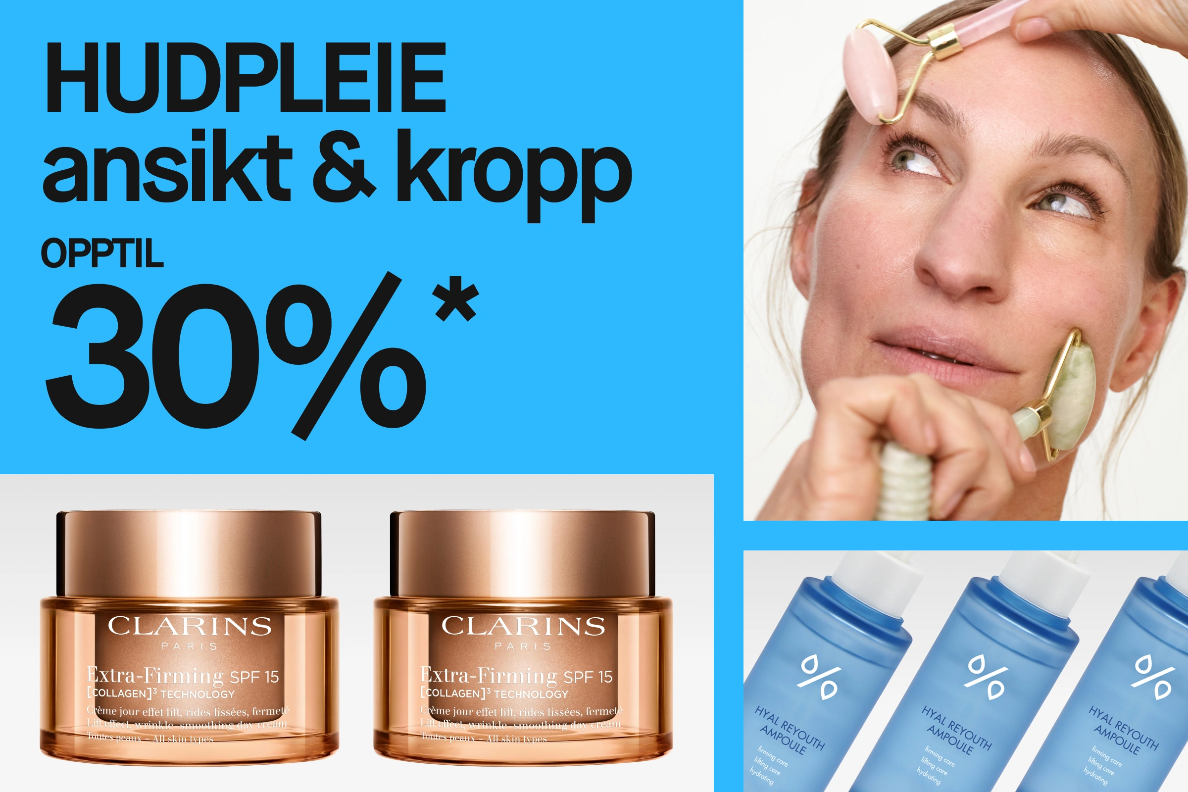 Kampanjebilde med teksten “HUDVÅRD ansikte & kropp UPP TILL 30%” sammen med Clinique Moisture Surge Intense 72H Lipid-Replenishing Hydrator og % Hyal ReYouth Ampoule samt en person som bruker ansiktsroller.