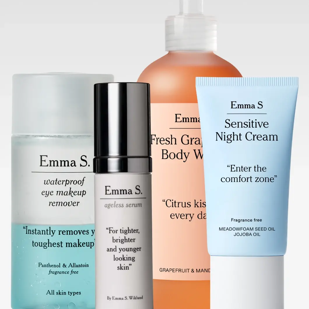 Emma S. Waterproof Eye Makeup Remover, ”Instantly removes your toughest makeup”, Panthenol & Allantoin, fragrance free, all skin types; Ageless Serum, ”For tighter, brighter and younger looking skin”; Fresh Grapefruit Body Wash, ”Citrus kisses, every day”, Grapefruit & Mandarins; samt Sensitive Night Cream, ”Enter the comfort zone”, fragrance free, Meadowfoam Seed Oil och Jojoba Oil.