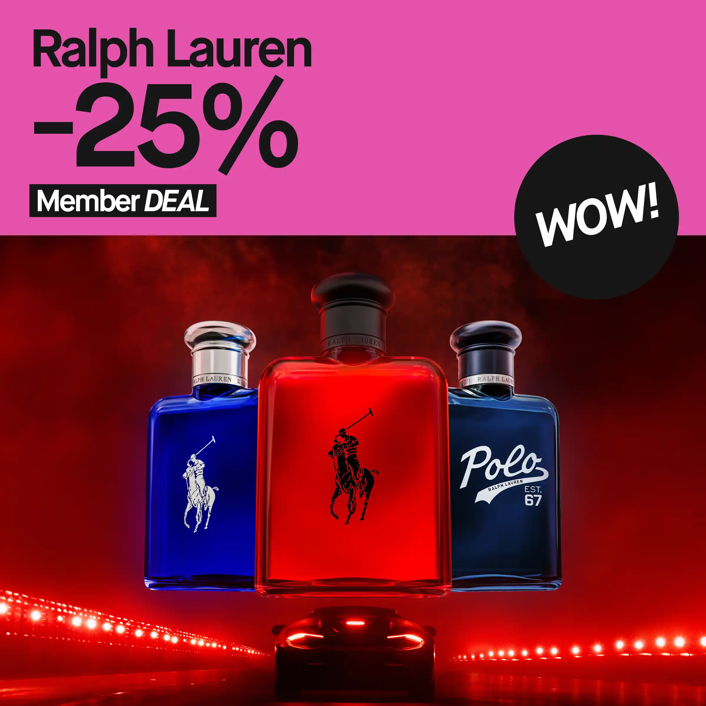 Kolme Ralph Lauren -tuoksupulloa, joista yksi on punainen ja kaksi sinistä. Kuvan yläosassa on pinkki tausta, jossa lukee "Ralph Lauren -25%" ja "WOW!".