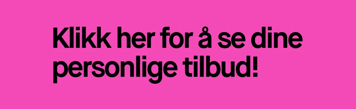 Logg inn for å se dine bonuser og personlige tilbud - Klikk her!