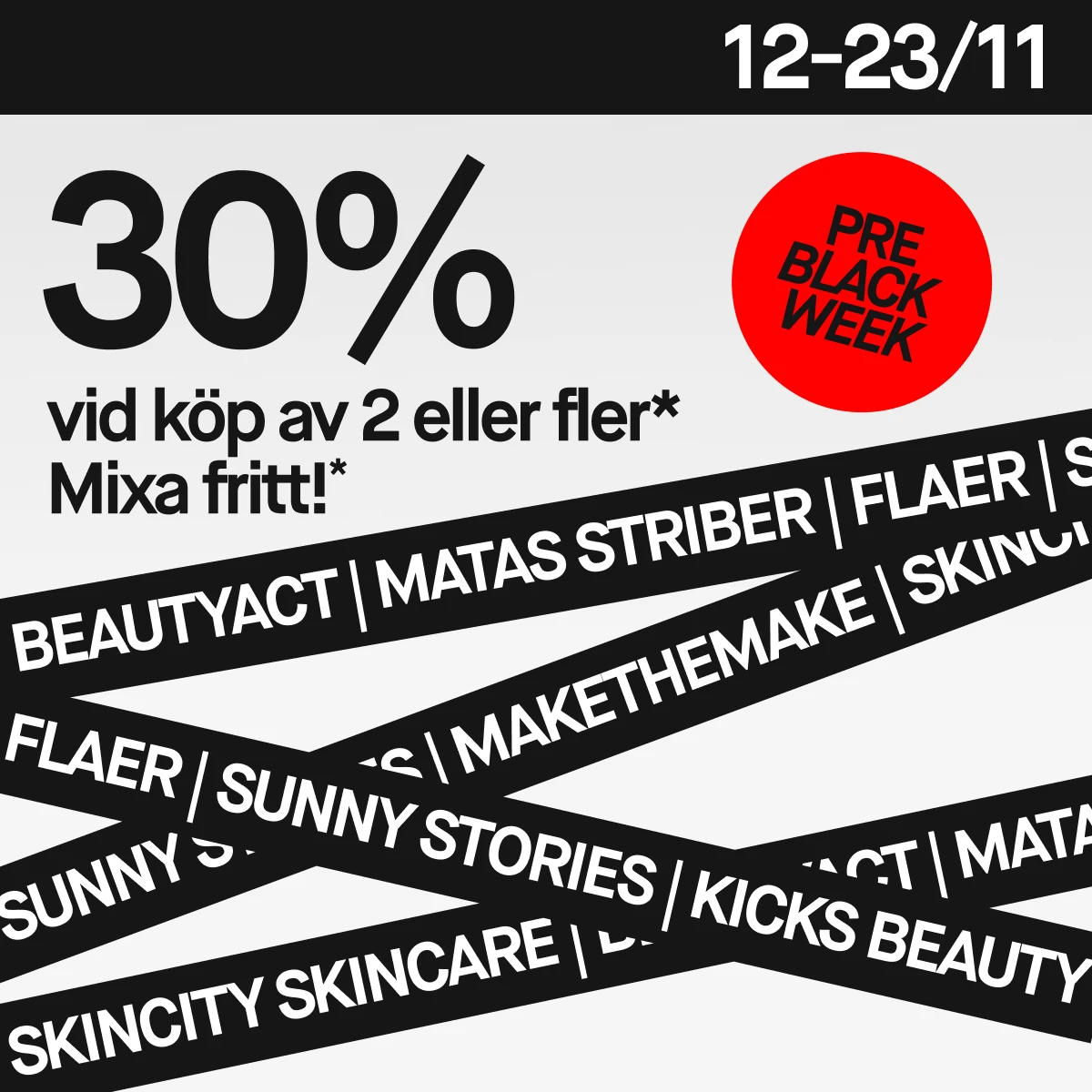 Heta märken med 30% rabatt vid köp av minst två. Pre-Black Week-kampanj.