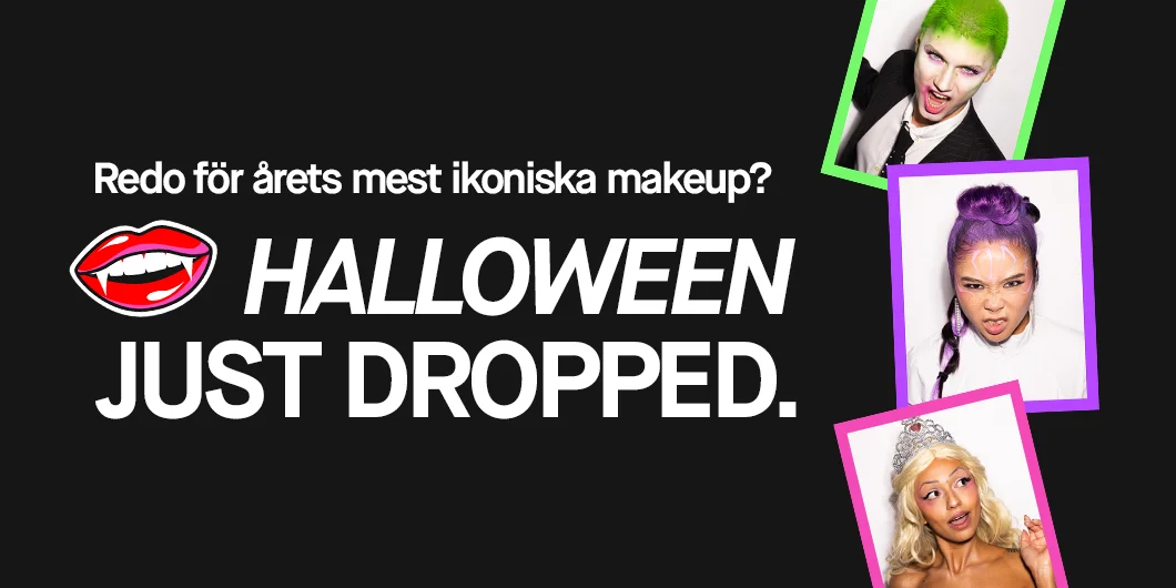 Reklam för Halloween makeup med texten 'Redo för årets mest ikoniska makeup? HALLOWEEN JUST DROPPED.' och bilder på personer med olika Halloween sminkningar: en med grönt hår och mörk kostym, en med lila hår och flätor, och en med blond hår och tiara."