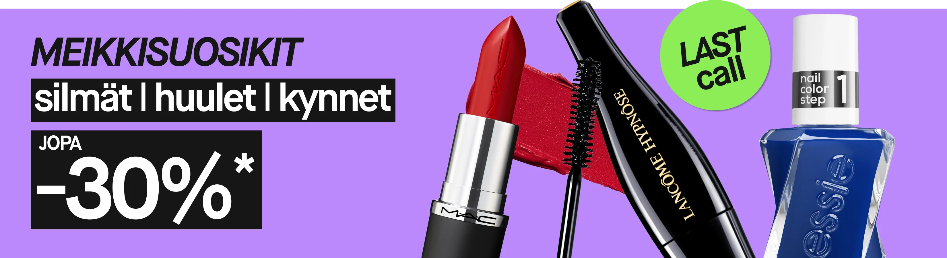 Leveä violetti kampanjakuva, jossa lukee ”MAXAT med makeup”, ”ögon | läppar | naglar”, ”UPP TILL 30%*” ja ”LAST call”. Kuvassa näkyvät punainen MAC-huulipuna, musta Lancôme Hypnôse -ripsiväri ja sininen essie nail color step 1 -kynsilakka.