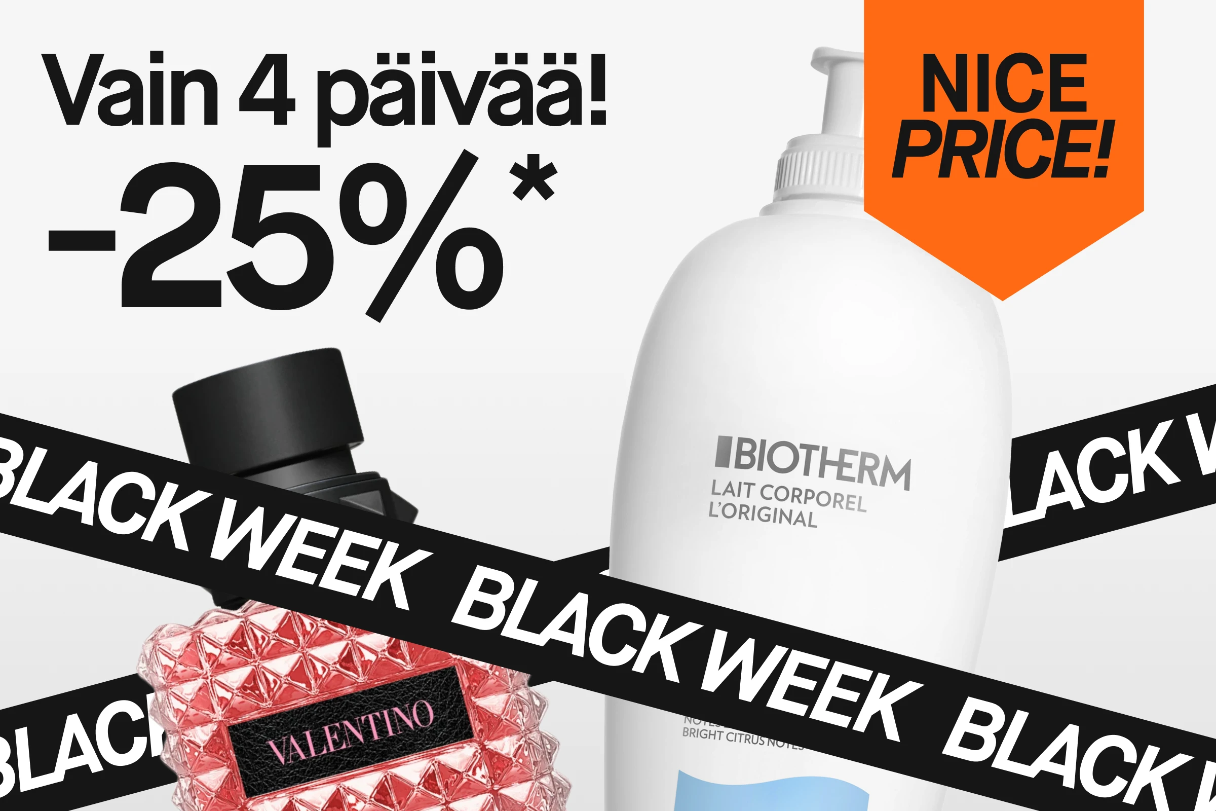 Nice Price -25%! Vain 4 päivää!