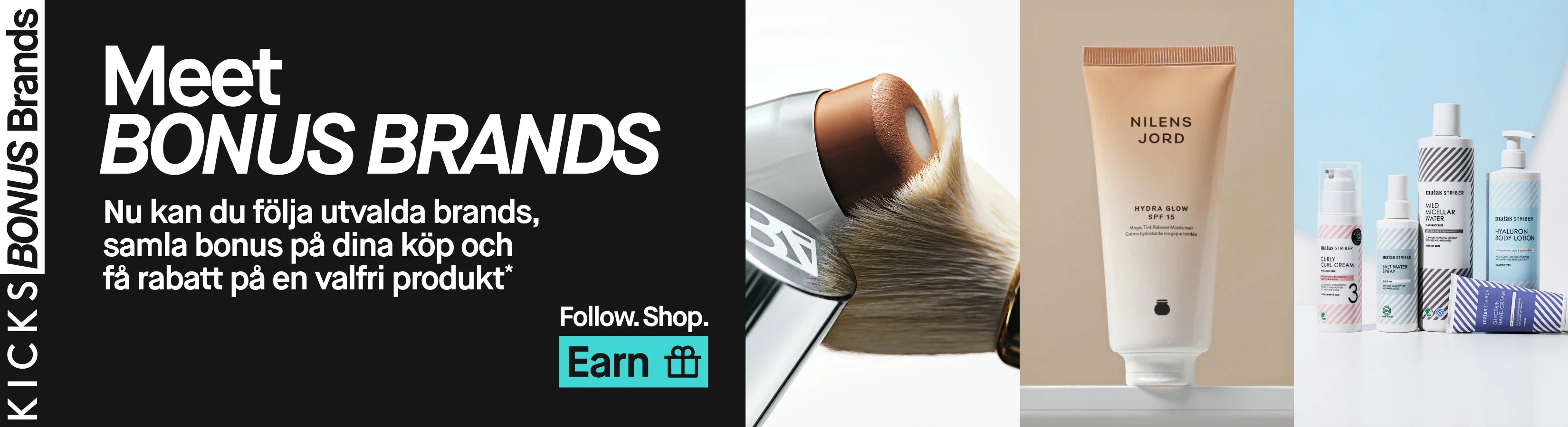KICKS Bonus Brands-kampanj med produkter från Nilens Jord och Matas Striber samt fördelarna med bonusbrands.