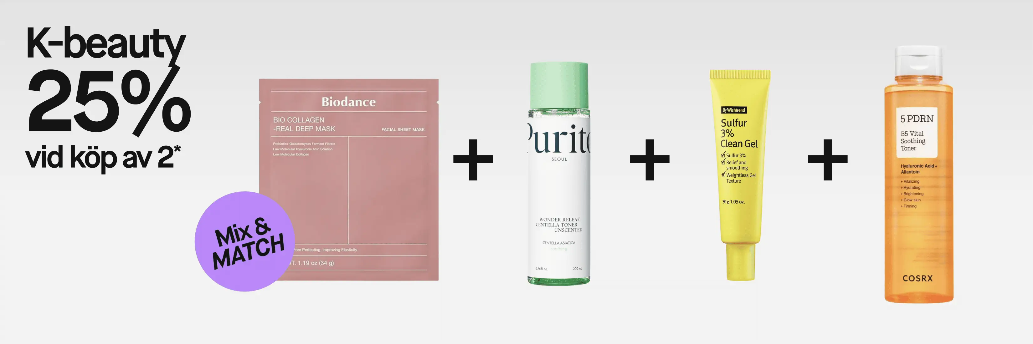 K-beauty Mix & Match med 25% vid köp av 2*. Fyra koreanska hudvårdsprodukter visas: Biodance Bio Collagen Real Deep Mask, Purito Seoul Wonder Releaf Centella Toner Unscented, By Wishtrend Sulfur 3% Clean Gel och COSRX 5 PDRN B5 Vital Soothing Toner.