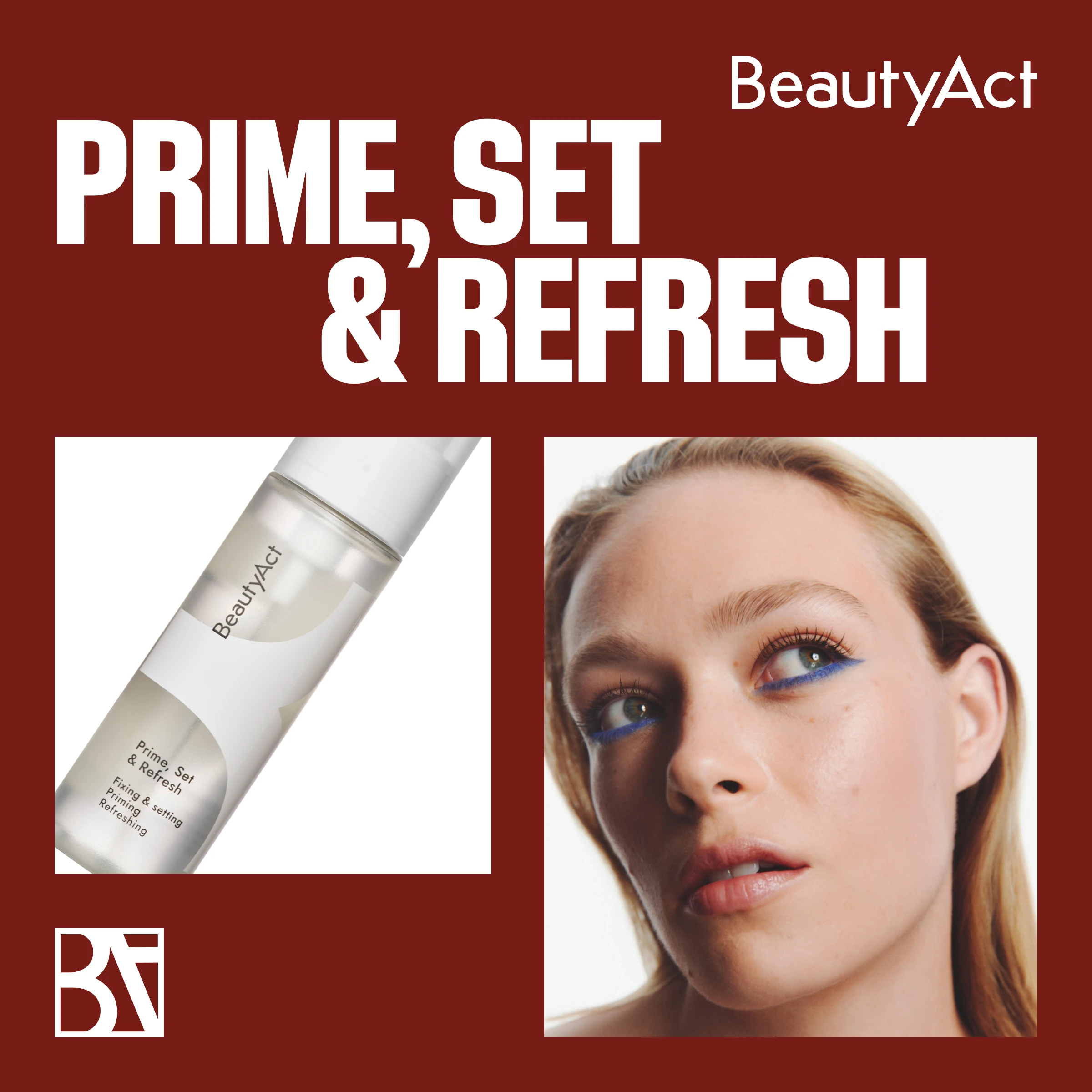 BeautyAct Prime, Set & Refresh settingspray sammen med en person med blå eyeliner mot mørkerød bakgrunn. Synlig tekst inkluderer “PRIME, SET & REFRESH”, “BeautyAct”, “Prime, Set & Refresh”, “Fixing & setting”, “Priming” og “Refreshing”.