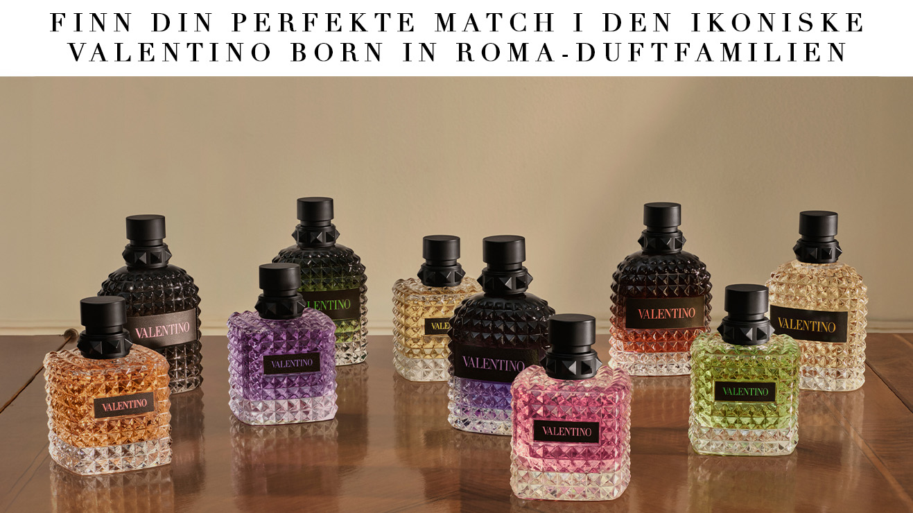 Flere fargerike Valentino Born in Roma-parfymeflasker på et bord. Øverst står teksten: «Finn din perfekte match i den ikoniske Valentino Born in Roma-duftfamilien.»