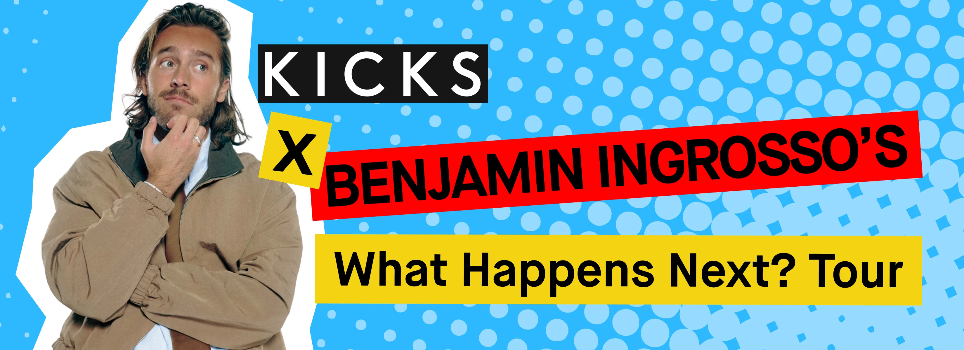 Kampanjbild för KICKS X Benjamin Ingrossos 'What Happens Next? Tour' med Benjamin Ingrosso.