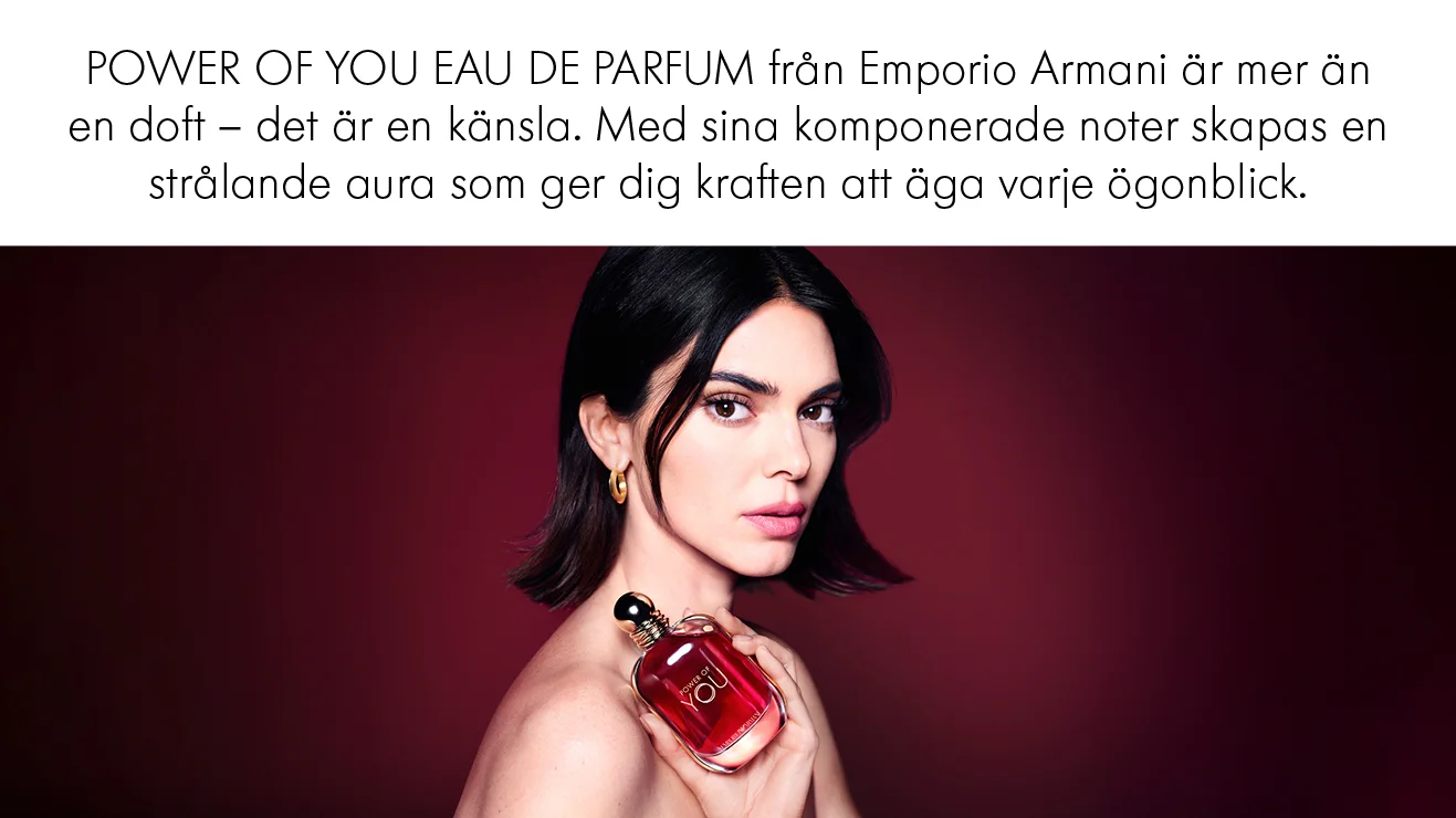 POWER OF YOU EAU DE PARFUM från Emporio Armani är mer än en doft – det är en känsla. Med sina komponerade noter skapas en strålande aura som ger dig kraften att äga varje ögonblick.