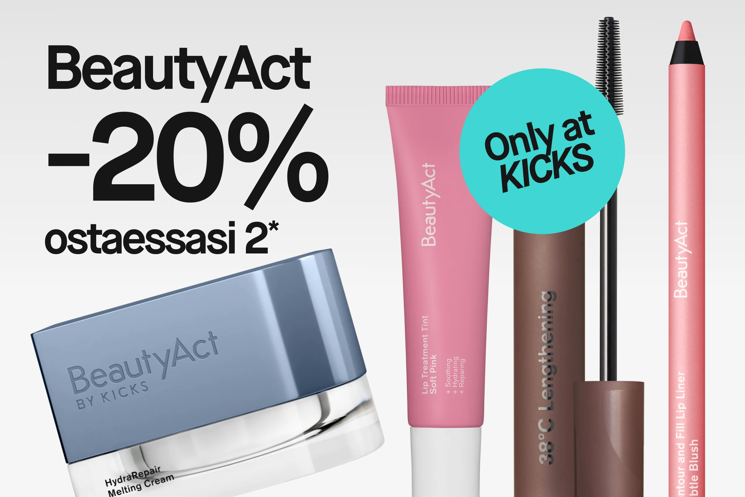Kampanjakuvassa teksti ”BeautyAct 20% vid köp av 2*” ja turkoosi ympyrä tekstillä ”Only at KICKS”. Kuvassa näkyvät HydraRepair Melting Cream, Lip Treatment Tint Soft Pink, 38°C Lengthening -maskara ja Contour and Fill Lip Liner Subtle Blush vaaleaa taustaa vasten.