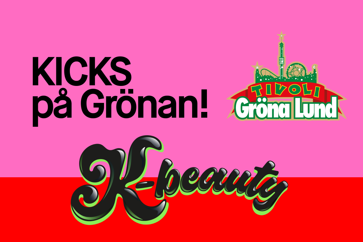 Texten "KICKS på Grönan!" visas mot rosa och röd bakgrund tillsammans med logotypen "Tivoli Gröna Lund" och ordet "K-beauty" i stor stil.