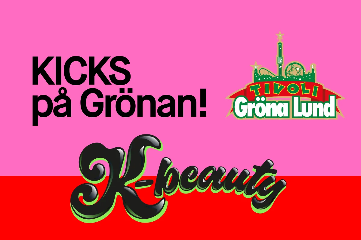 Texten "KICKS på Grönan!" visas mot rosa och röd bakgrund tillsammans med logotypen "Tivoli Gröna Lund" och ordet "K-beauty" i stor stil.