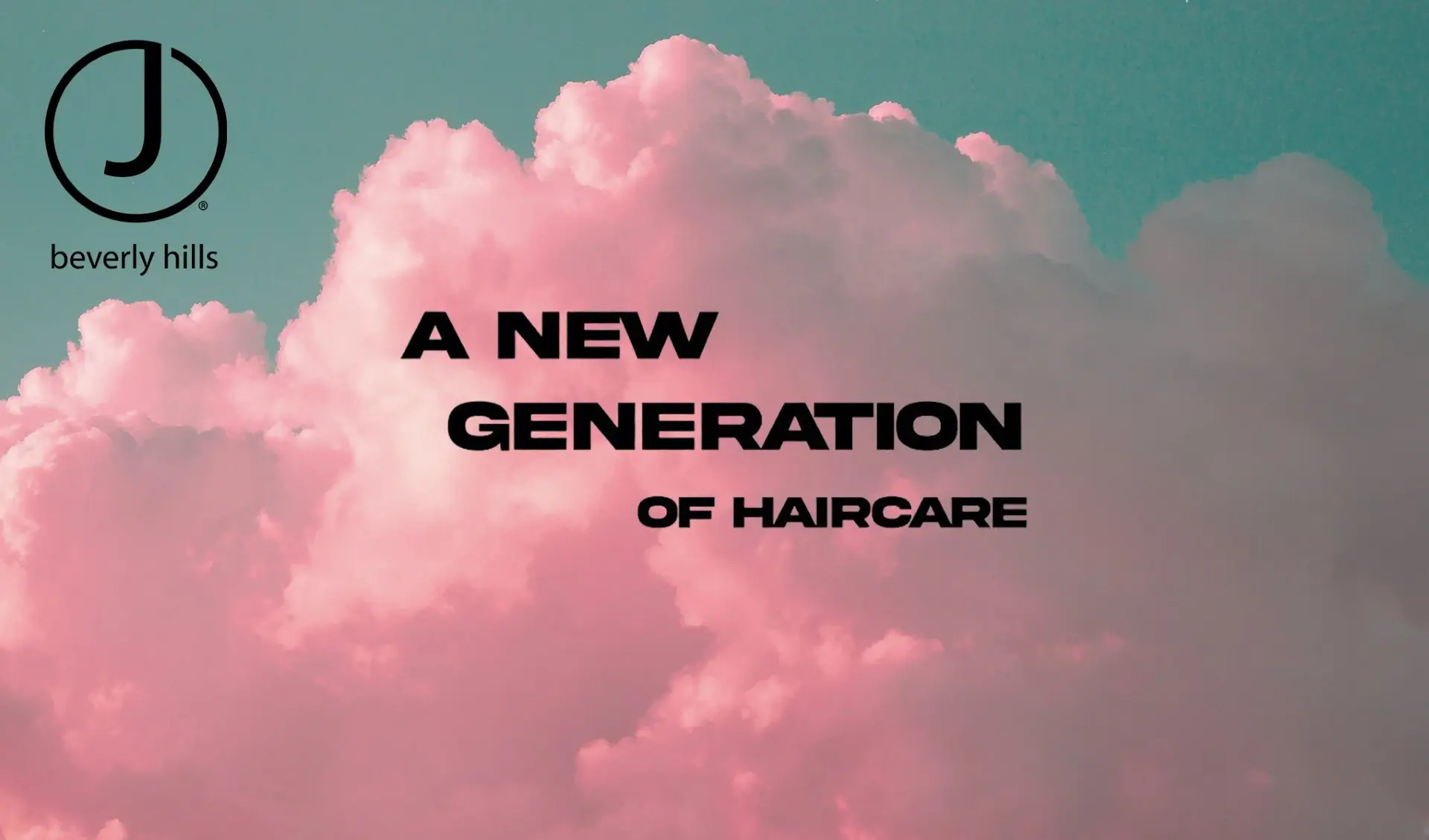 Texten "A New Generation Of Haircare" mot en bakgrund av rosa moln och en blå himmel. Till vänster finns logotypen för J Beverly Hills.