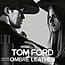 Tom Ford Ombré Leather Eau de Parfum 50 ml
