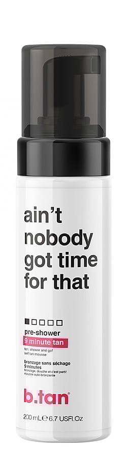 b.tan Ain't Nobody Got Time For That Pre-Shower Mousse 200 ml